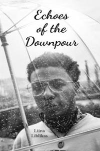 Echoes of the Downpour