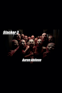 Slacker 3