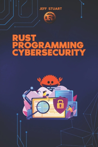 Rust Programming Language for Cybersecurity