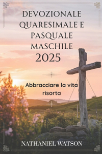 Devozionale quaresimale e pasquale maschile 2025