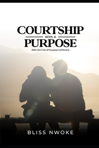 Courtship With A Purpose