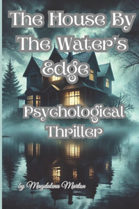The House by The Water's Edge