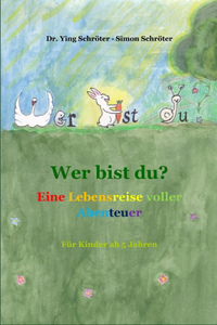 Wer bist du
