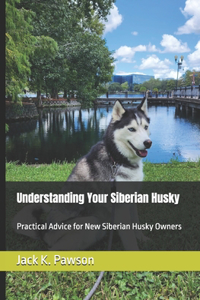 Understanding Your Siberian Husky