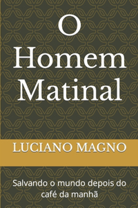 O Homem Matinal
