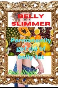 Belly slimmer
