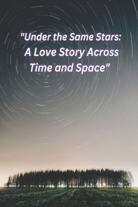 Under the Same Stars