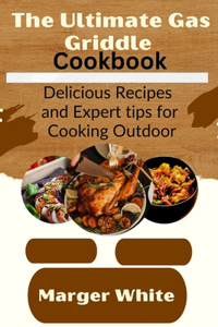 Ultimate Gas Griddle Cookbook