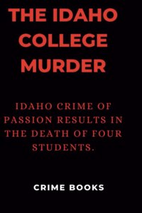 The Idaho college murder