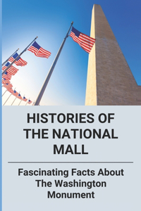 Histories Of The National Mall