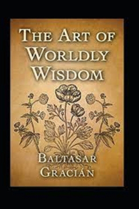 The Art of Worldly Wisdom (illustrated edition)