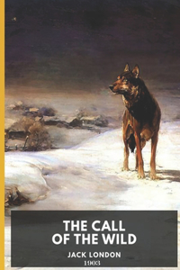 Jack London The Call of the Wild (1903)