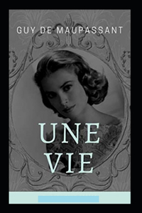 Une Vie Annoté