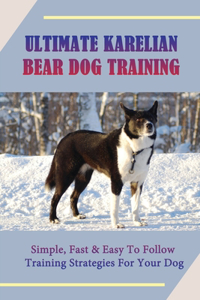 Ultimate Karelian Bear Dog Training