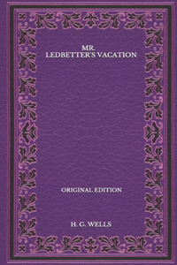 Mr. Ledbetter's Vacation - Original Edition