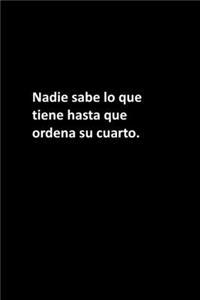 Nadie sabe lo que tiene hasta que ordena su cuarto.