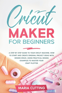 Cricut Maker for Beginners
