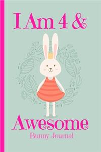 Bunny Journal I Am 4 & Awesome