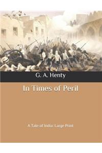 In Times of Peril