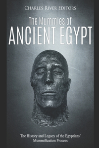 Mummies of Ancient Egypt