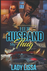 Her Husband, My Thug