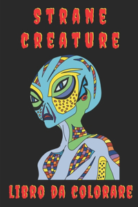 Strane creature libro da colorare