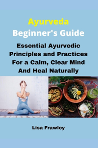 Ayurveda Beginner's Guide