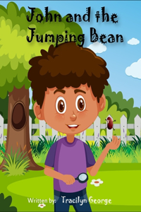 John and the Jumping Bean