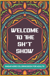 Welcome to The Sh*t Show