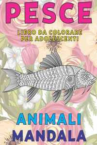 Libro da colorare per adolescenti - Mandala - Animali - Pesce