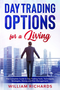 DAY TRADING OPTIONS for A Living