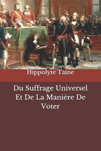 Du Suffrage Universel Et De La Manière De Voter