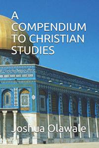 Compendium to Christian Studies