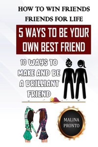 How To Win Friends