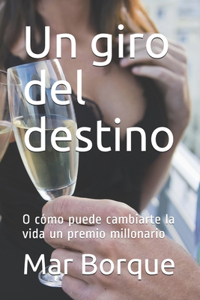 Un giro del destino