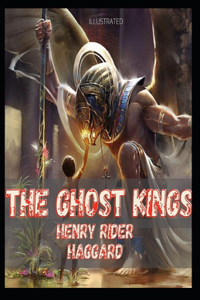 The Ghost Kings Illustrated