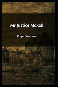 Mr Justice Maxell Illustrated