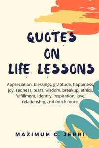 Quotes on Life Lessons