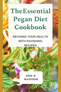 The Essential Pegan DIet Cookbook