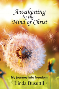 Awakening to the Mind of Christ