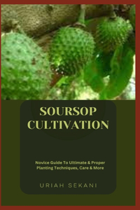 Soursop Cultivation