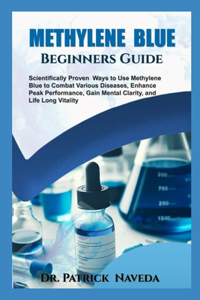 Methylene Blue Beginners Guide