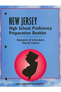 Holt New Jersey High School Proficiency Preparation Booklet: Elements of Literature, Fourth Course