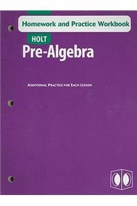 Holt Pre-Algebra: Homework and Practice Workbook