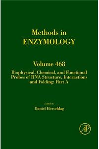 Biophysical, Chemical, and Functional Probes of RNA Structure, Interactions and Folding: Part A