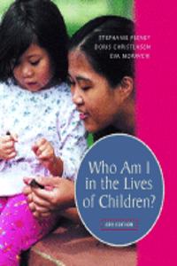 Who am I in the Lives of Children?