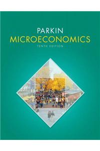 Microeconomics Plus NEW MyEconLab with Pearson eText -- Access Card Package