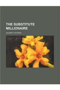 The Substitute Millionaire