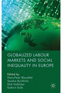 Globalized Labour Markets and Social Inequality in Europe