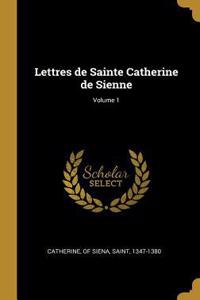 Lettres de Sainte Catherine de Sienne; Volume 1